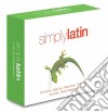 Simply Latin (4 Cd) cd