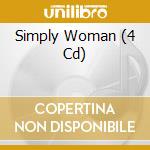 Simply Woman (4 Cd) cd