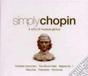 Fryderyk Chopin - Simply Chopin (4 Cd) cd musicale di Artisti Vari