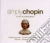 Fryderyk Chopin - Simply Chopin (4 Cd) cd