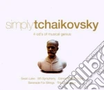 Pyotr Ilyich Tchaikovsky - Simply Tchaikovsky (4 Cd) cd