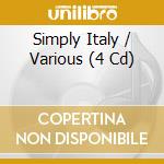 Simply Italy / Various (4 Cd) cd