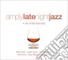Simply: Late Night Jazz (4 Cd) cd