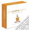 Simply Buddhist Meditation (4 Cd) cd