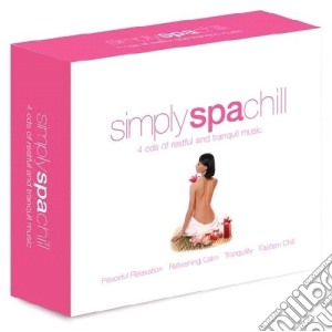 Simply - Spa Chill (4 Cd) cd musicale di Various Artists