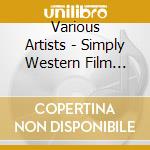 Various Artists - Simply Western Film Themes (4 Cd) cd