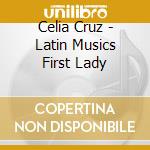 Celia Cruz - Latin Musics First Lady cd