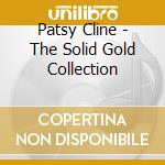 Patsy Cline - The Solid Gold Collection cd musicale di Patsy Cline