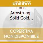 Louis Armstrong - Solid Gold Collection (2 Cd) cd