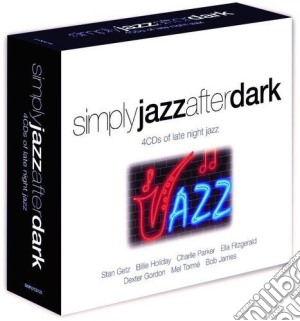 Jazz After Dark / Various (4 Cd) cd musicale di Simply