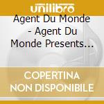 Agent Du Monde - Agent Du Monde Presents The Marrakesh Mission cd