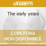 The early years cd musicale di Frank Sinatra