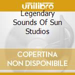Legendary Sounds Of Sun Studios cd