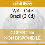 V/A - Cafe Brazil (3 Cd) cd