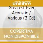 Greatest Ever Acoustic / Various (3 Cd) cd