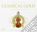 Greatest Ever Classical Gold (3 Cd) cd