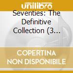 Seventies: The Definitive Collection (3 Cd) cd