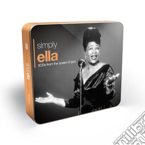 Ella Fitzgerald - Simply Ella (Tin Box) (3 Cd) cd musicale di Ella Fitzgerald