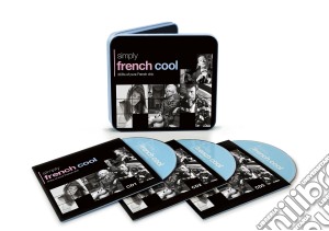 Simply French Cool (Tin Box) (3 Cd) cd musicale