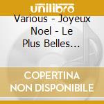 Various - Joyeux Noel - Le Plus Belles Chanso cd