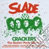 Slade - Crackers - The Rockin' Party.. cd