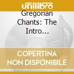 Gregorian Chants: The Intro Collection (3 Cd) cd