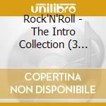 Rock'N'Roll - The Intro Collection (3 Cd) cd musicale di Artisti Vari