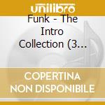 Funk - The Intro Collection (3 Cd) cd musicale di Funk