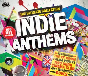 Indie Anthems: The Ultimate Collection / Various (5 Cd) cd musicale di Various Artists