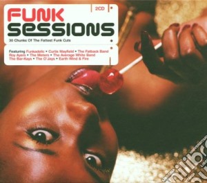 Funk Sessions: 30 Chunks Of The Fattest Funk Cuts / Various cd musicale di ARTISTI VARI