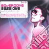 80s Groove Sessions: Classics From A Golden Era In Dance Music / Various cd