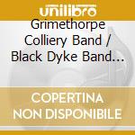 Grimethorpe Colliery Band / Black Dyke Band - The Essential Brass Band Land Of Hope & Glory (2 Cd) cd