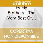 Everly Brothers - The Very Best Of The Everly Brothers (2 Cd) cd