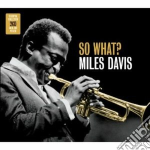 Miles Davis - So What (2 Cd) cd musicale di Miles Davis