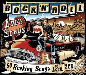 Rock 'N' Roll: Love Songs - 50 Rocking Songs Of Love / Various (2 Cd) cd musicale di Artisti Vari