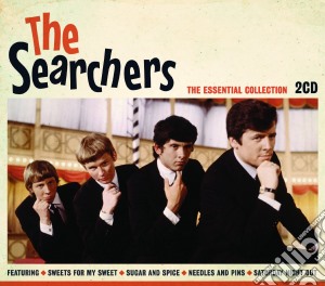 Searchers (The) - The Essential Collection (2 Cd) cd musicale di Searchers (The)