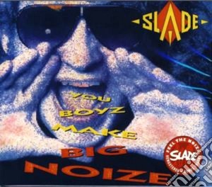 Slade - You Boyz Make Big Noize cd musicale di Slade