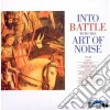 Art Of Noise - Into Battle With The Art Of Noise cd