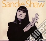 Sandie Shaw - Hello Angel cd