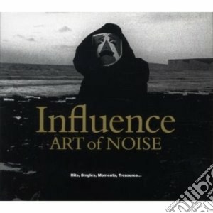 Art Of Noise - Influence - Hits, Singles, Moments (2 Cd) cd musicale di ART OF NOISE