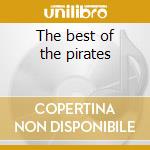 The best of the pirates cd