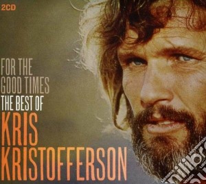 For the good times cd musicale di Kris Kristofferson