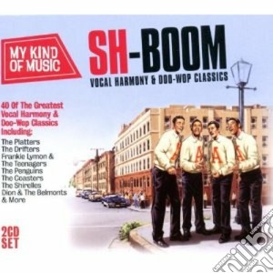 Sh-boom - Vocal Harmony & Doo-woop Classics (2 Cd) cd musicale di Artisti Vari
