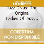 Jazz Divas: The Original Ladies Of Jazz / Various (2 Cd) cd