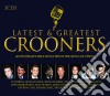 Crooners: Latest & Greatest / Various (3 Cd) cd