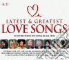 Latest & Greatest Love Songs / Various (3 Cd) cd