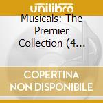 Musicals: The Premier Collection (4 Cd) cd musicale di Various Artists