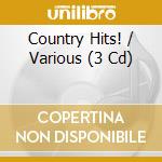 Country Hits! / Various (3 Cd) cd musicale di Union Square