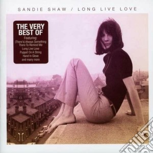 Sandie Shaw - Long Live Love cd musicale di Sandie Shaw