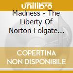 Madness - The Liberty Of Norton Folgate Standard cd